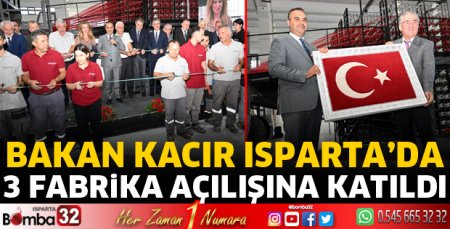 Bakan Kacır 3 fabrika açılışına katıldı