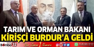Bakan Kirişçi Burdur'a geldi