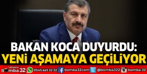 Bakan Koca duyurdu: Yeni aşamaya geçiliyor