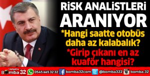 BAKAN KOCA: RİSK ANALİSTLERİ ARANIYOR