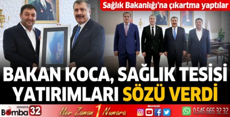 Bakan Koca, sağlık tesisi yatırımları sözü verdi