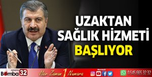 Bakan Koca: Uzaktan sağlık hizmeti başlıyor