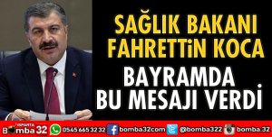 BAKAN KOCA'DAN BAYRAM MESAJI