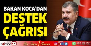 Bakan Koca'dan destek çağrısı