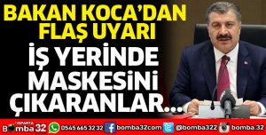 Bakan Koca'dan uyarı