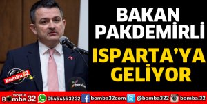 BAKAN PAKDEMİRLİ ISPARTA'YA GELİYOR