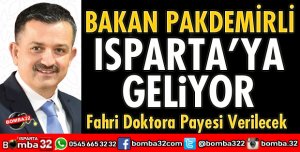 BAKAN PAKDEMİRLİ ISPARTA'YA GELİYOR