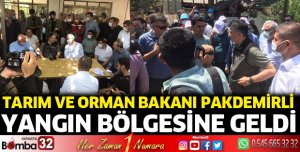 Bakan Pakdemirli yangın bölgesinde