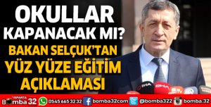 Bakan Selçuk'dan yüz yüze eğitim açıklaması