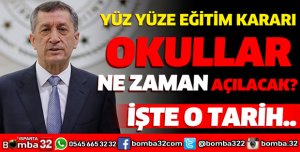 BAKAN SELÇUK'TAN SON DAKİKA OKULLAR NE ZAMAN AÇILACAK İŞTE O TARİH