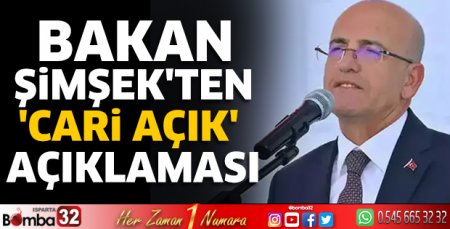 Bakan Şimşek'ten 'cari açık' açıklaması