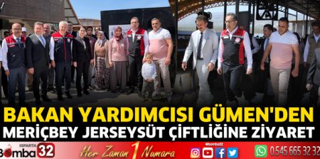 Bakan Yardımcısı Gümen'den MERİÇBEY Jerseysüt Çiftliğine ziyaret
