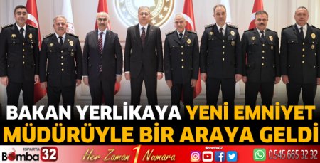 Bakan Yerlikaya yeni emniyet müdürüyle bir araya geldi