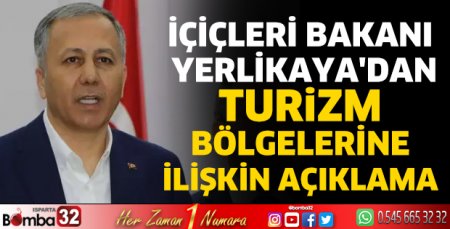 Bakan Yerlikaya'dan turizm bölgelerine ilişkin açıklama
