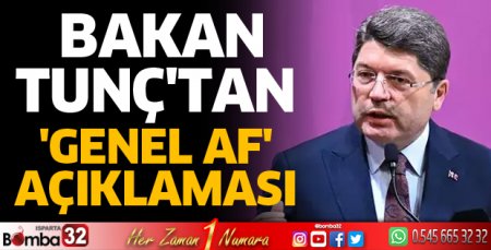 Bakan Yılmaz Tunç'tan Genel Af açıklaması 