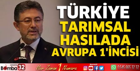 Bakan Yumaklı: Türkiye tarımsal hasılada Avrupa 1'incisi