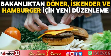 Bakanlıktan döner, iskender ve hamburger için yeni düzenleme