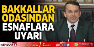Bakkallar Odası'ndan esnaflara uyarı