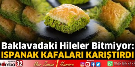 Baklavadaki hileler bitmiyor