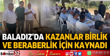 Baladız’da kazanlar birlik ve beraberlik için kaynadı