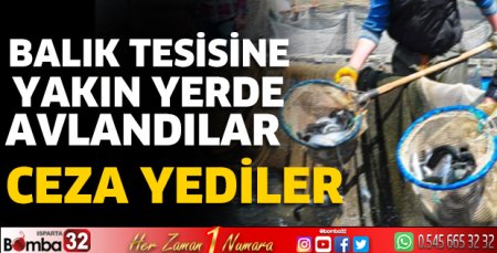 Balık tesisine yakın yerde avlandılar