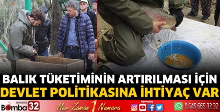 Balık tüketiminin artırılması için devlet politikasına ihtiyaç var