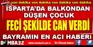 Balkondan düşen çocuk hayatını kaybetti