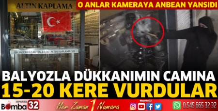 Balyozla dükkanımın camına 15-20 kere vurdular 