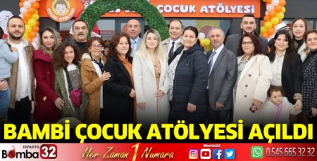 Bambi Çocuk Atölyesi açıldı