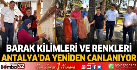 Barak kilimleri ve renkleri Antalya'da yeniden canlanıyor