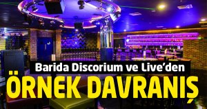 Barida Discorium ve Live'den Örnek Davranış