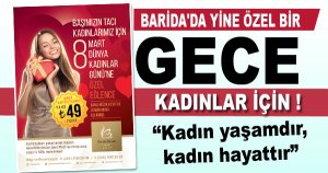 Barida’dan Kadınlar Gününe Özel Eğlence