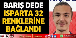Barış Dede Isparta32spor'da