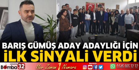 Barış Gümüş aday adaylığı için ilk sinyali verdi  
