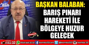 BARIŞ PINARI HAREKETİ İLE BÖLGEYE HUZUR GELECEK