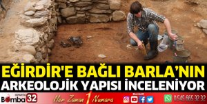 Barla’nın arkeolojik yapısı inceleniyor