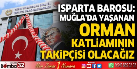 Baro'dan Muğla'daki orman olaylarına sıkı takip