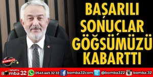 BAŞARILI SONUÇLAR GÖĞSÜMÜZÜ KABARTTI