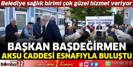 Başdeğirmen Aksu Caddesi esnafıyla buluştu