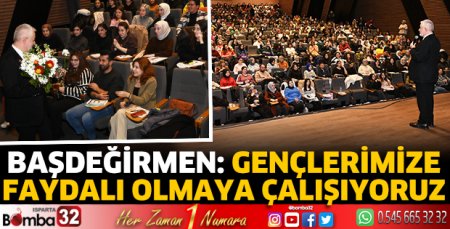Başdeğirmen: Gençlerimize faydalı olmaya çalışıyoruz