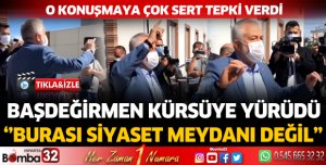 Başdeğirmen kürsüye yürüdü: Burası siyaset meydanı değil