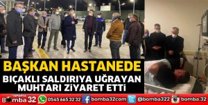 Başdeğirmen, muhtarı hastanede ziyaret etti
