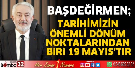 Başdeğirmen’den 19 Mayıs mesajı