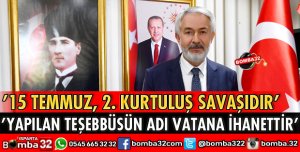 BAŞDEĞİRMEN'DEN 15 TEMMUZ DEMOKRASİ VE MİLLİ BİRLİK GÜNÜ MESAJI