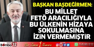 Başdeğirmen'den 15 Temmuz Demokrasi ve Milli Birlik Günü mesajı