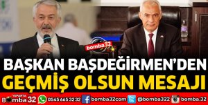BAŞDEĞİRMEN'DEN GEÇMİŞ OLSUN MESAJI