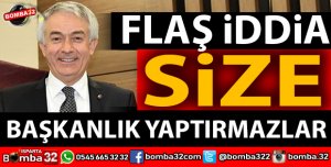 BAŞDEĞİRMEN'E ISPARTA'DA BAŞKANLIK YAPTIRMAZLAR