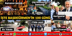BAŞDEĞİRMEN'İN 100 GÜNÜ