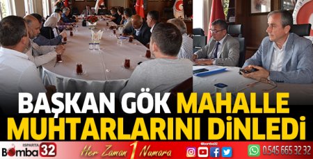 Başkan Gök muhtarları dinledi