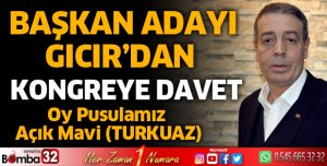 Başkan Adayı Gıcır'dan kongreye davet